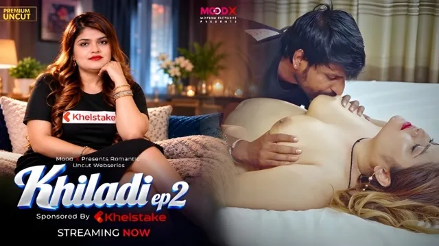 Khiladi EP2 2026 Uncut Hindi Short Film – Moodx